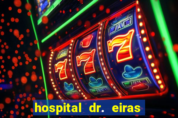 hospital dr. eiras em botafogo